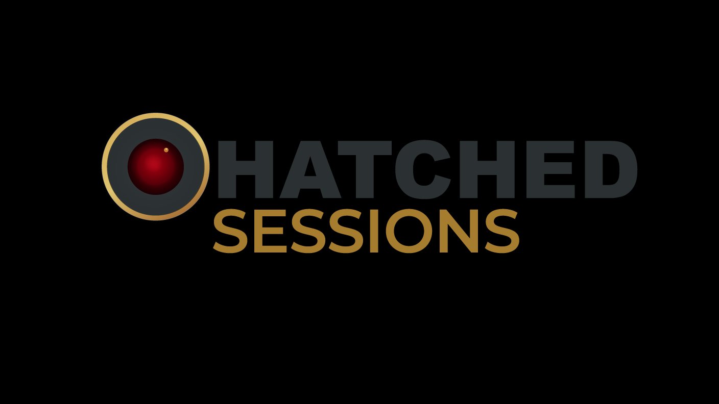 Hatched Sessions